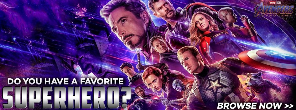Do you have a favorite Superhero? Browse Now!